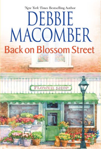 Back On Blossom Street First Edition Debbie Macomber