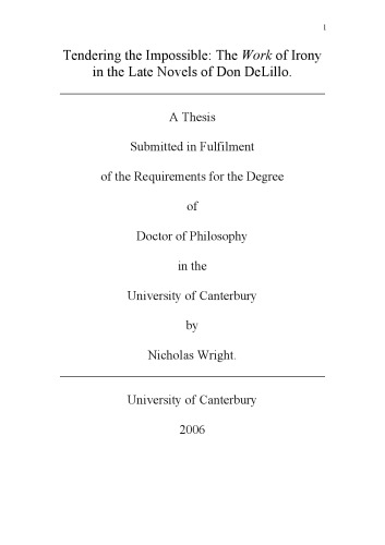 Tendering The Impossible The Work Of Irony In The Late Novels Of Don Delillo Nicholas Wright