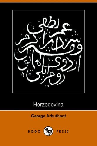Herzegovina Or Omer Pacha And The Christian Rebels George Arbuthnot