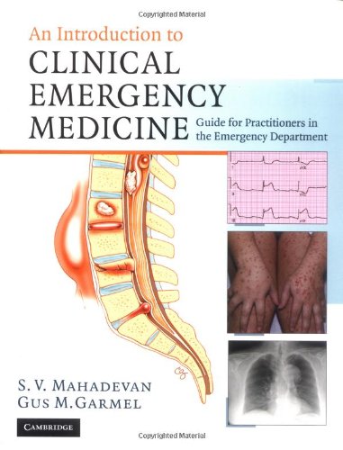 An Introduction To Clinical Emergency Medicine 1st Edition Swaminatha V Mahadevan