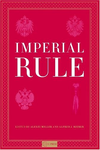 Imperial Rule Alexei Miller
