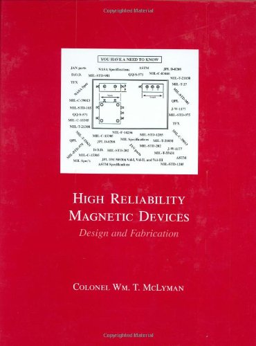 High Reliability Magnetic Devices 1st Edition Colonel Wm T Mclyman