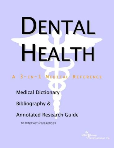 Dental Health A Medical Dictionary Bibliography And Annotated Research Guide To Internet References Health Publica Icon Health Publications