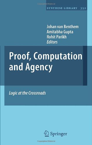 Proof Computation And Agency Logic At The Crossroads 1st Edition John N Crossley Auth