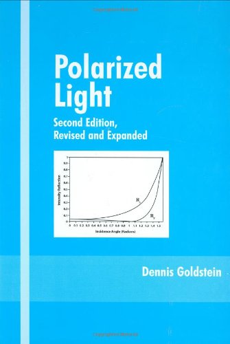 Polarized Light Revised And Expanded Optical Science And Engineering 2nd Edition Dennis H Goldstein