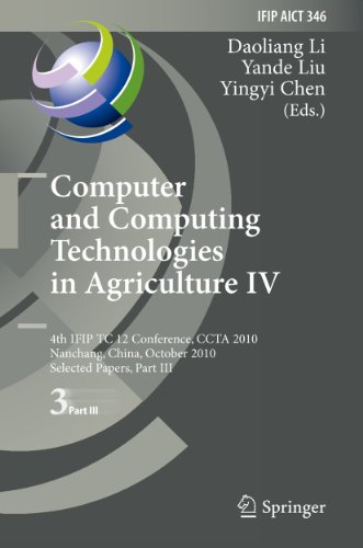 Computer And Computing Technologies In Agriculture Iv 4th Ifip Tc 12 Conference Ccta 2010 Nanchang China October 2225 2010 Selected Papers Part Iii 1st Edition Qiulan Wu