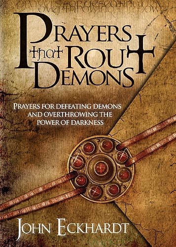 Prayers That Rout Demons John Eckhardt