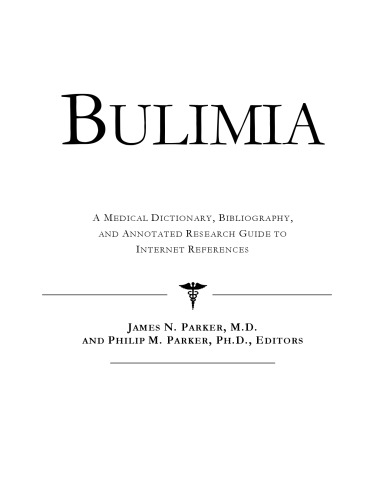 Bulimia A Medical Dictionary Bibliography And Annotated Research Guide To Internet References Annotated Health Publica Icon Health Publications