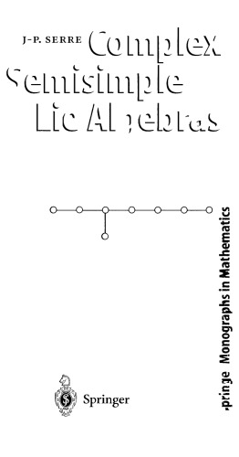 Complex Semisimple Lie Algebras Jeanpierre Serre