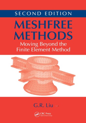 Meshfree Methods Moving Beyond The Finite Element Method Second Edition 2nd Edition Gr Liu