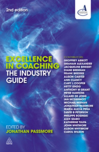 Excellence In Coaching The Industry Guide Second Edition Jonathan Passmore