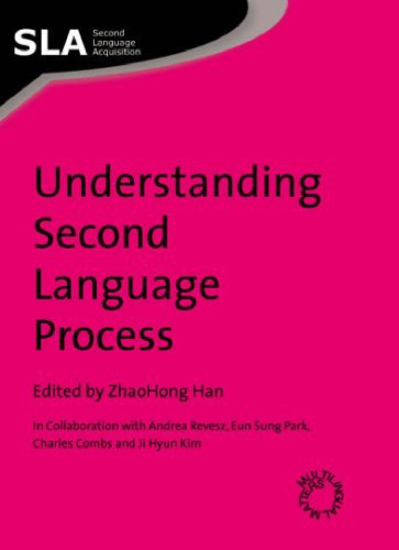 Understanding second language process 1st Edition by ZhaoHong Han ISBN 1788920600 9781788920605