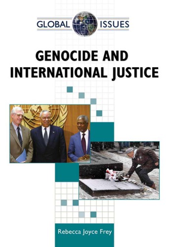 Genocide And International Justice 1st Edition Rebecca Joyce Frey