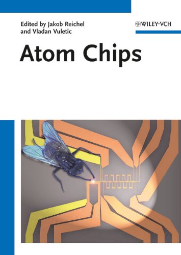 Atom Chips 1st Edition Jakob Reichel Vladan Vuletic