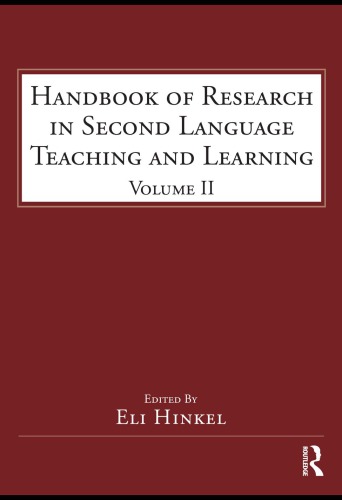 Handbook Of Research In Second Language Teaching And Learning Volume 2 Esl Applied Linguistics Professional Series Eli Hinkel
