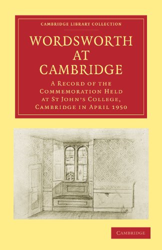 Wordsworth At Cambridge A Record Of The Commemoration Held At St Johns College Cambridge In April 1950 1st Edition Cambridge University Press