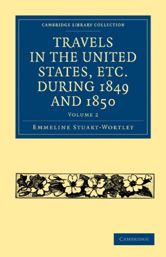 Travels In The United States Etc During 1849 And 1850 1st Edition Emmeline Stuartwortley