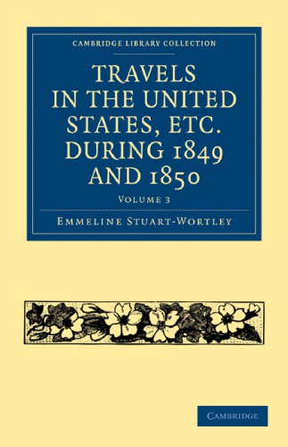 Travels In The United States Etc During 1849 And 1850 1st Edition Emmeline Stuartwortley
