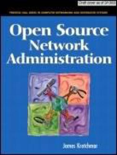 Open Source Network Administration Prentice Hall Series In Computer Networking And Distributed Systems James M Kretchmar