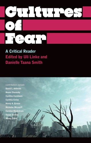 Cultures Of Fear A Critical Reader Anthropology Culture And Society Uli Linke