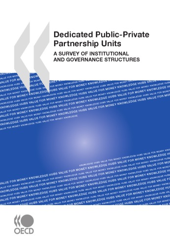 Dedicated Publicprivate Partnership Units A Survey Of Institutional And Governance Structures Papcdr Organisation For Economic Cooperation And Development