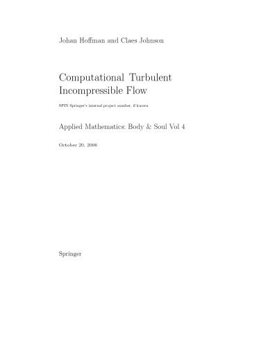Computational Turbulent Incompressible Flow Applied Mathematics Body And Soul 4 V 4 1st Edition Johan Hoffman