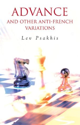 Advance And Other Antifrench Variations Lev Psakhis