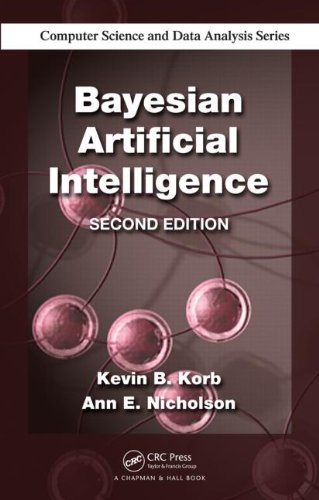 Bayesian Artificial Intelligence 2nd Edition Kevin B Korb Ann E Nicholson