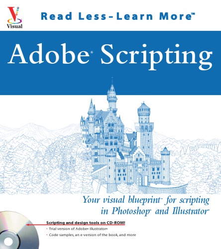 Adobe Scripting Your Visual Blueprint For Scripting In Photoshop And Illustrator Chandler Mcwilliams
