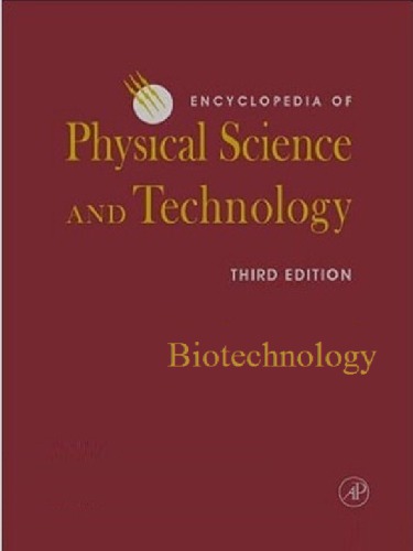 Encyclopedia Of Physical Science And Technology 3e Biotechnology Robert Allen Meyers