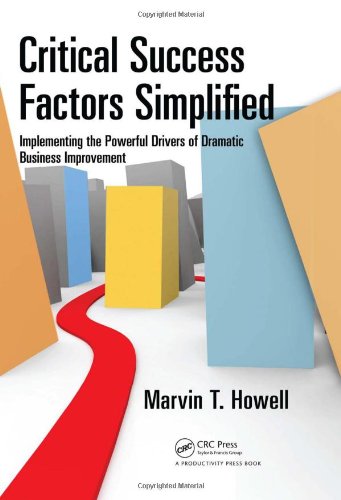 Critical Success Factors The Measurable Path To Success 1st Edition Marvin T Howell