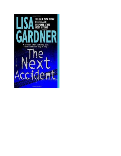 The Next Accident Lisa Gardner