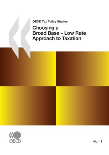 Choosing A Broad Base Low Rate Approach To Taxation Oecd Tax Policy Studies Papdgd Oecd Organisation For Economic Cooperation And Development