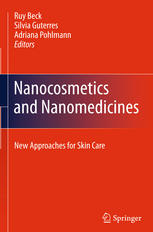 Nanocosmetics And Nanomedicines New Approaches For Skin Care 1st Edition Renata V Contri
