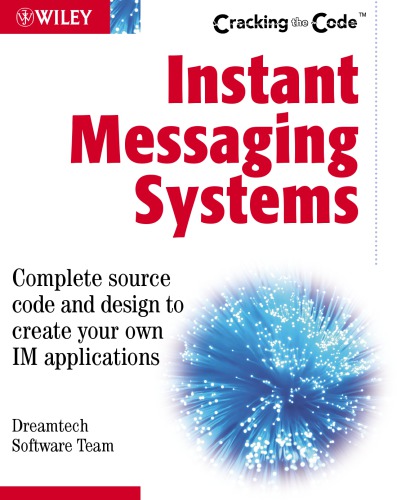 Instant Messaging Systems Cracking The Code Dreamtech Software Team