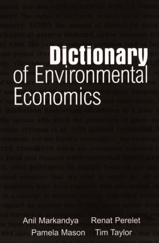 Dictionary Of Environmental Economics Anil Markandya Renat Perelet