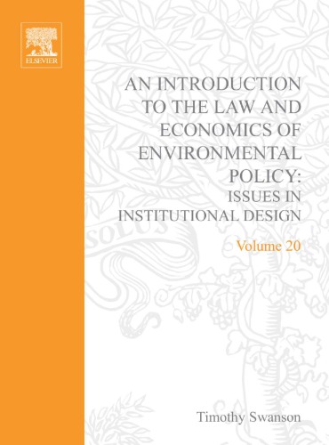 An Introduction To The Law And Economics Of Environmental Policy Issues In Institutional Design 1st Edition Ro Zerbe