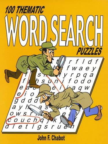 100 Thematic Word Search Puzzles John F Chabot