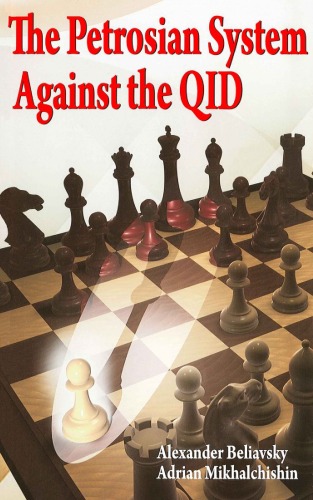 Petrosian System Against The Qid Alexander Beliavsky Adrian Mikhailchishin