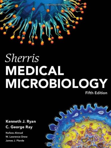 Sherris Medical Microbiology 5th Edition 5th Edition Kenneth Ryan