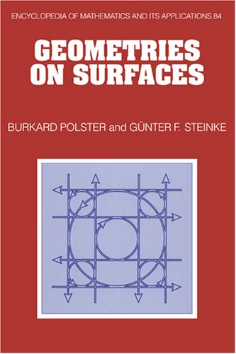 Geometries On Surfaces Encyclopedia Of Mathematics And Its Applications No 84 1st Burkard Polster