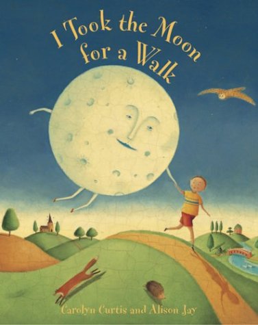 I Took The Moon For A Walk English And Turkish Edition Carolyn Curtis