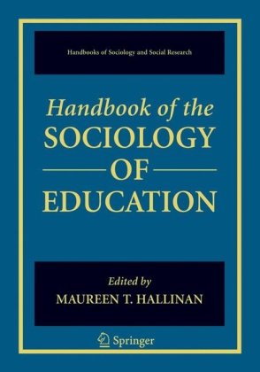 Handbook Of The Sociology Of Education Handbooks Of Sociology And Social Research 1st Edition Maureen T Hallinan