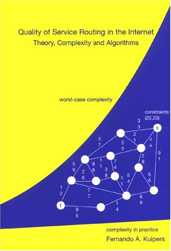 Quality Of Service Routing In The Internet Theory Complexity And Algorithms Stand Alone Dup Fernando A Kuipers
