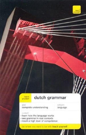 Teach Yourself Dutch Grammar 1st Edition Gerdi Quist Dennis Strik