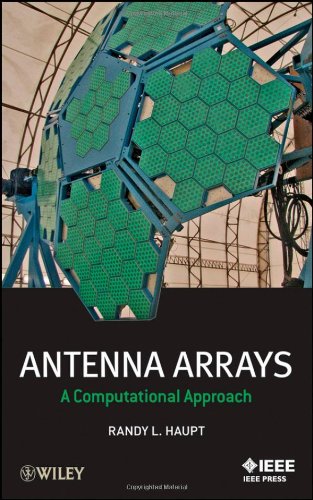 Antenna Arrays A Computational Approach 1st Edition Randy L Haupt