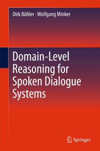 Domainlevel Reasoning For Spoken Dialogue Systems 1st Edition Dirk Bhler