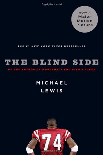 The Blind Side Evolution Of A Game First Edition Michael Lewis
