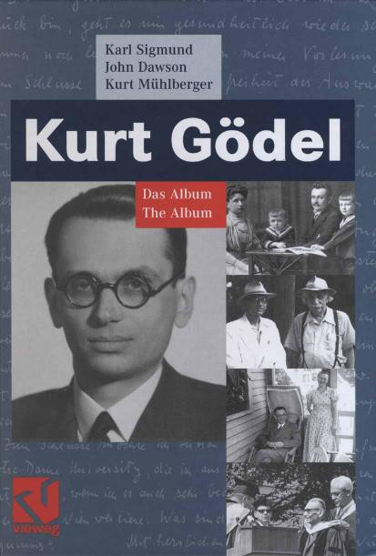 Kurt Godel The Album First Edition Karl Sigmund John Dawson