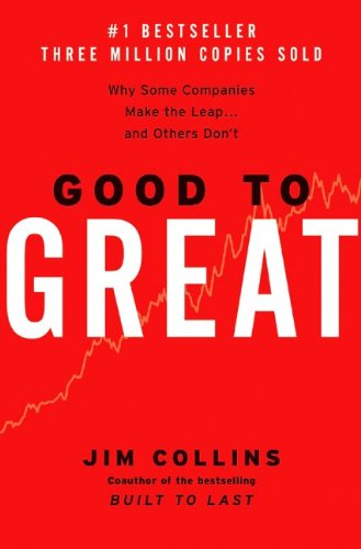 Good To Great Why Some Companies Make The Leap And Others Dont 1st Edition Jim Collins